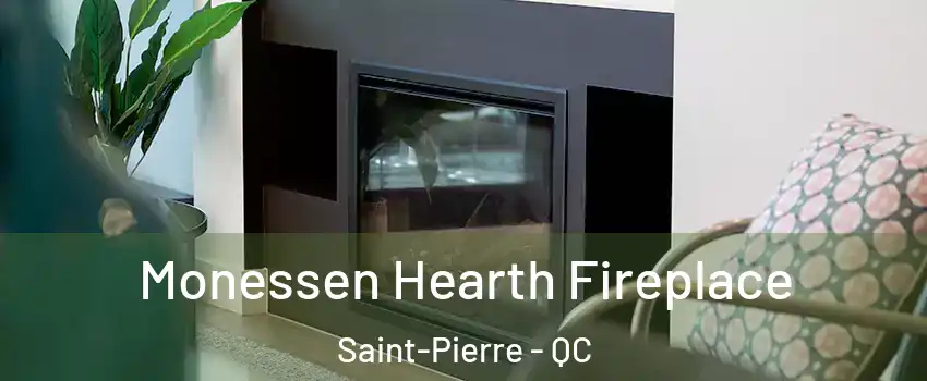  Monessen Hearth Fireplace Saint-Pierre - QC