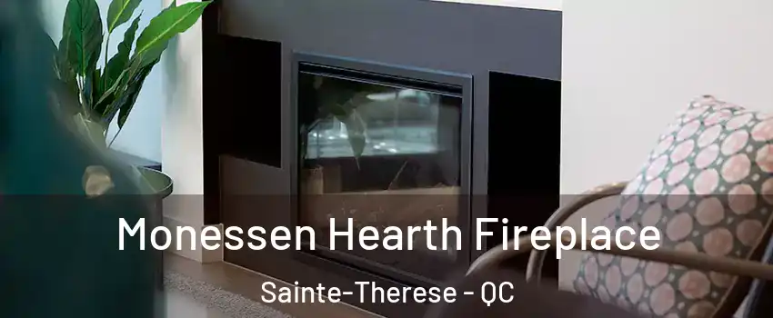 Monessen Hearth Fireplace Sainte-Therese - QC