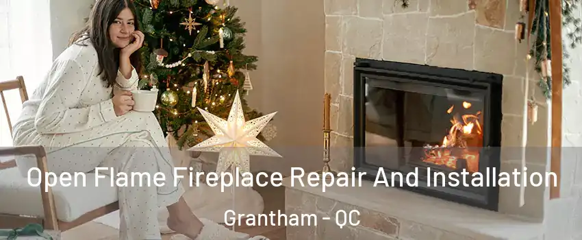  Open Flame Fireplace Repair And Installation Grantham - QC