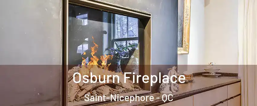  Osburn Fireplace Saint-Nicephore - QC