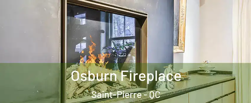  Osburn Fireplace Saint-Pierre - QC