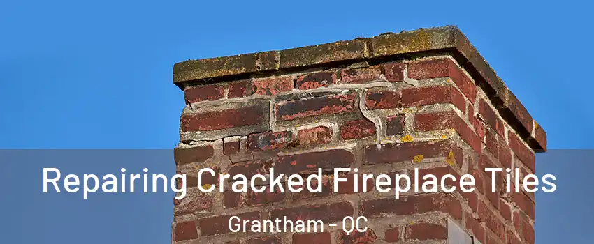  Repairing Cracked Fireplace Tiles Grantham - QC