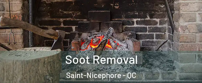 Soot Removal Saint-Nicephore - QC
