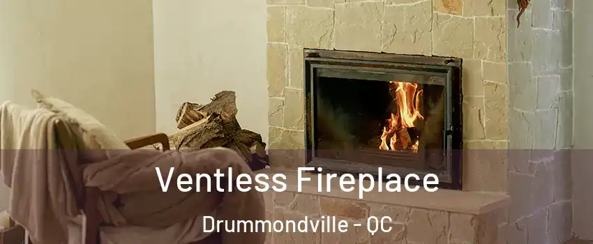  Ventless Fireplace Drummondville - QC