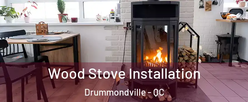  Wood Stove Installation Drummondville - QC