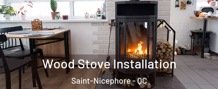  Wood Stove Installation Saint-Nicephore - QC